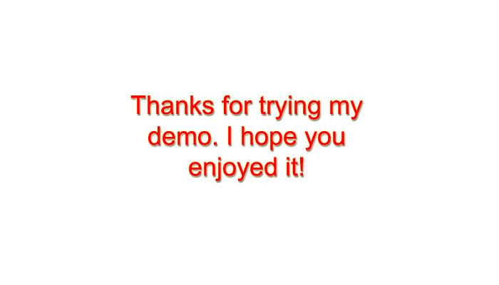 Thanks for trying my demo!